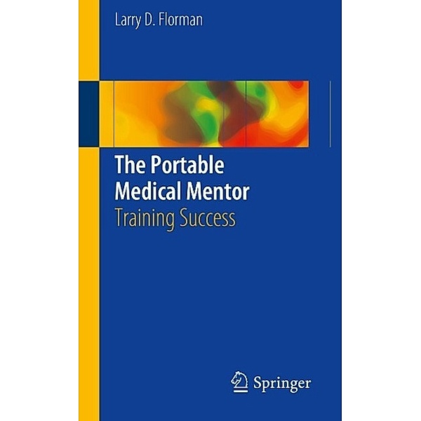 The Portable Medical Mentor, Larry D. Florman