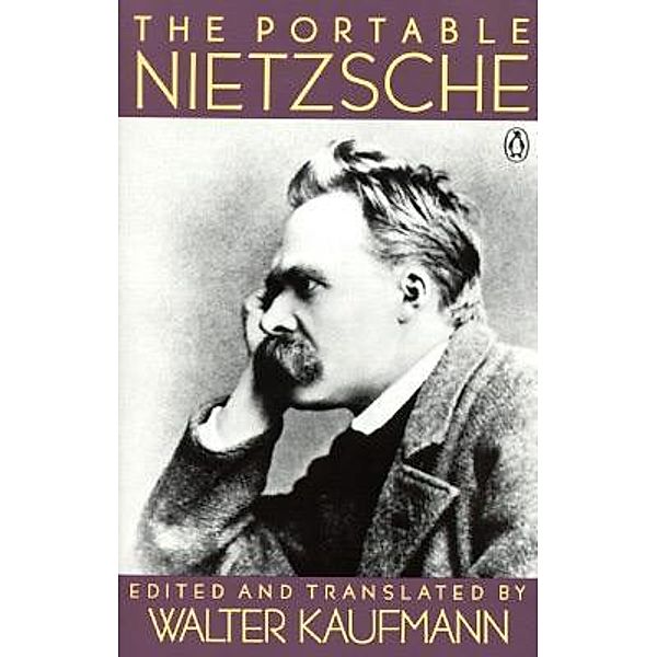 The Portable Nietzsche / Portable Library, Friedrich Nietzsche