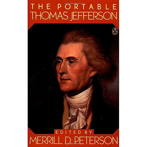 The Portable Thomas Jefferson / Portable Library, Thomas Jefferson
