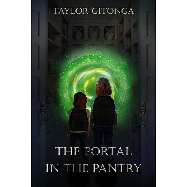 The Portal in the Pantry, Taylor Gitonga