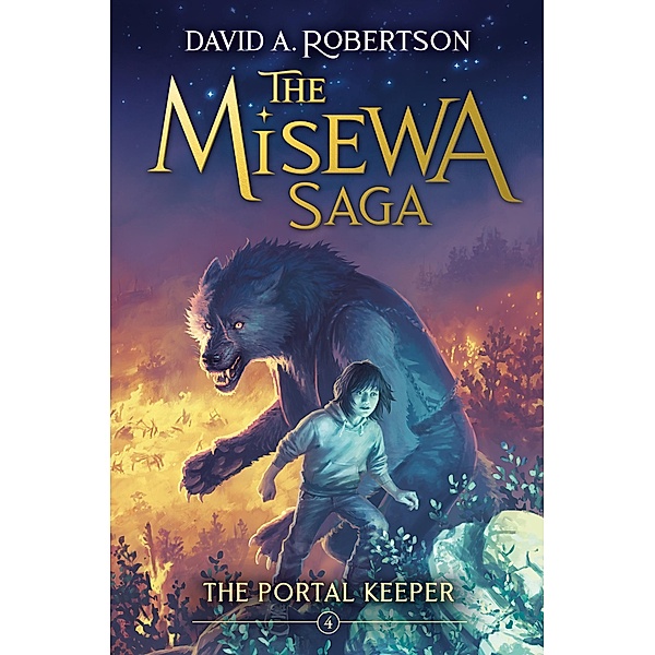 The Portal Keeper / The Misewa Saga Bd.4, David A. Robertson