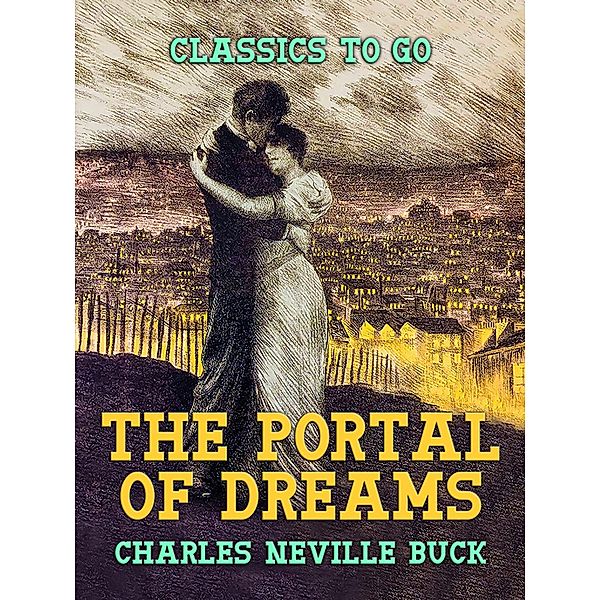 The Portal of Dreams, Charles Neville Buck