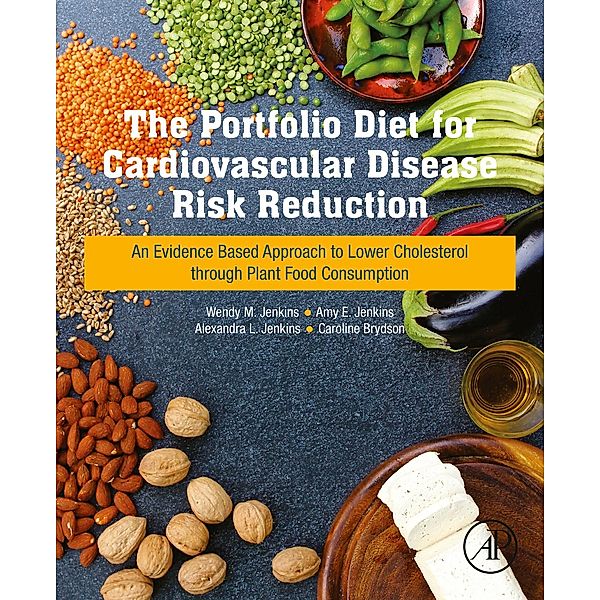 The Portfolio Diet for Cardiovascular Disease Risk Reduction, Wendy Jenkins, Amy Jenkins, Alexandra Jenkins, Caroline Brydson