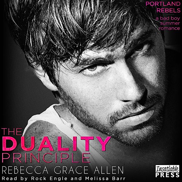 The Portland Rebels - 1 - The Duality Principle, Rebecca Grace Allen