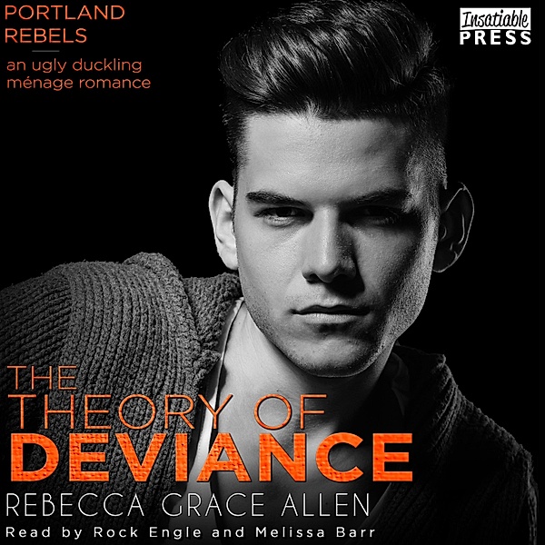 The Portland Rebels - 3 - The Theory of Deviance, Rebecca Grace Allen