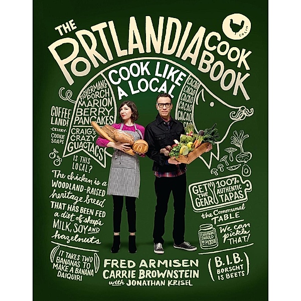 The Portlandia Cookbook, Fred Armisen, Carrie Brownstein, Jonathan Krisel
