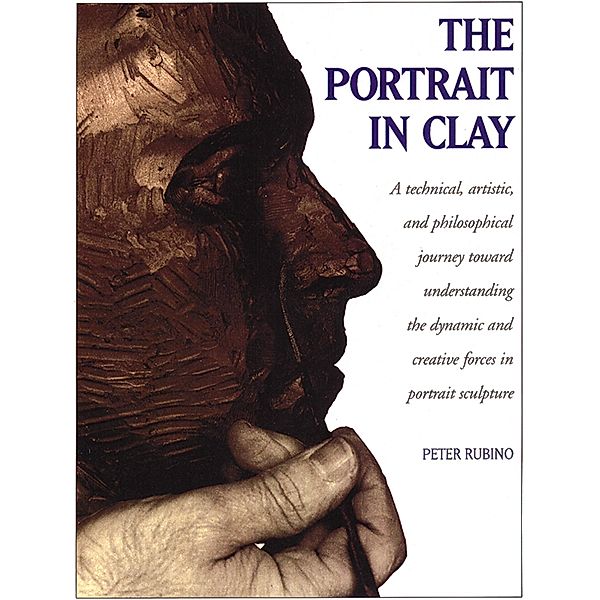 The Portrait in Clay, Peter Rubino