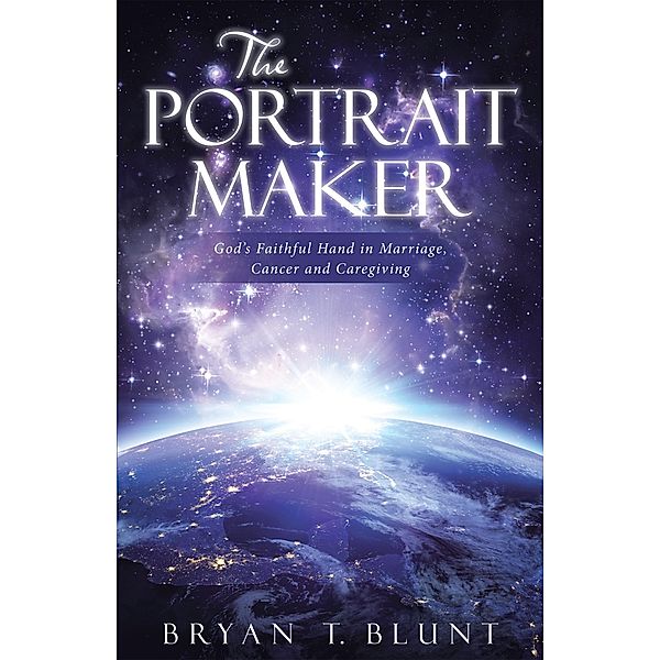 The Portrait Maker, Bryan T. Blunt