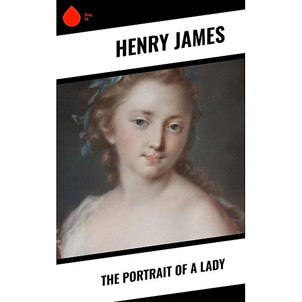 The Portrait of a Lady, Henry James