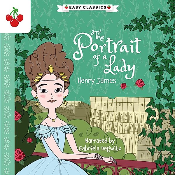 The Portrait of a Lady - The American Classics Children's Collection, Henry James