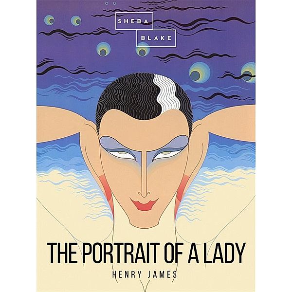 The Portrait of a Lady: The Portrait of a Lady: Volume II, Henry James