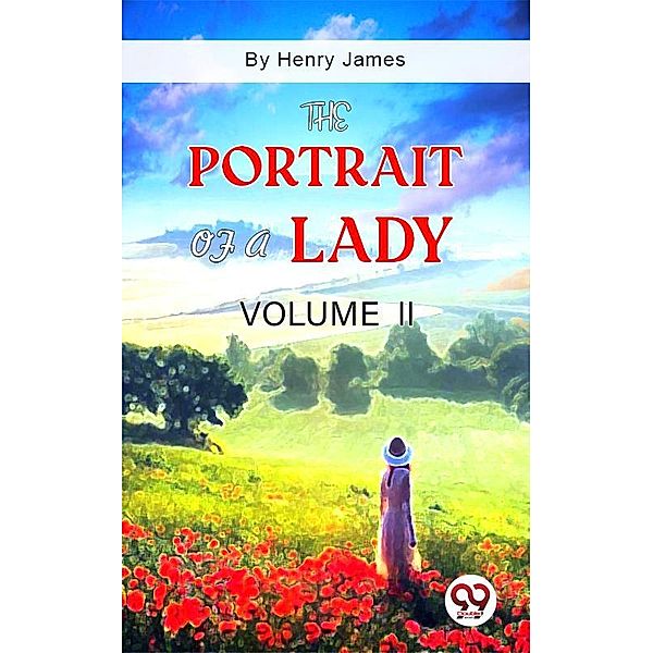 The Portrait of a Lady Volume II, Henry James