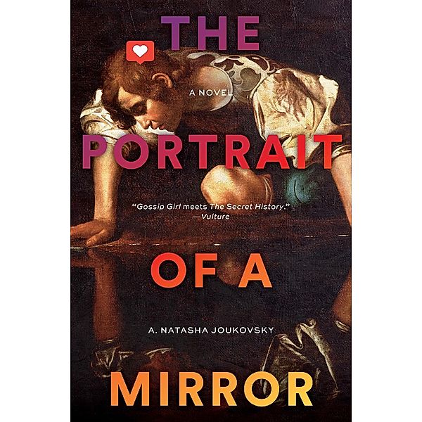 The Portrait of a Mirror, A. Natasha Joukovsky