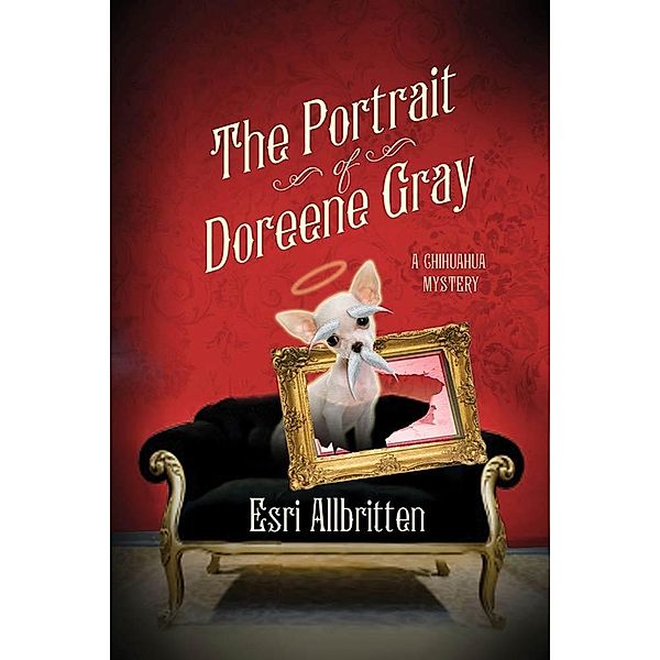 The Portrait of Doreene Gray / A Tripping Magazine Mystery Bd.2, Esri Allbritten