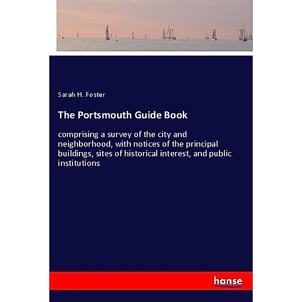 The Portsmouth Guide Book, Sarah H. Foster