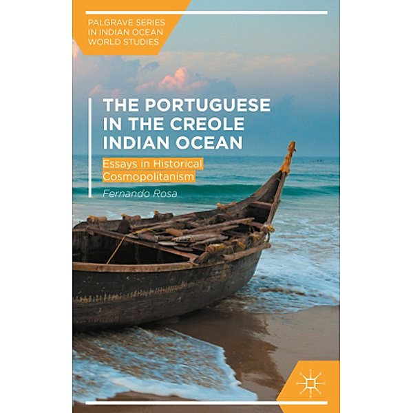 The Portuguese in the Creole Indian Ocean, Fernando Rosa