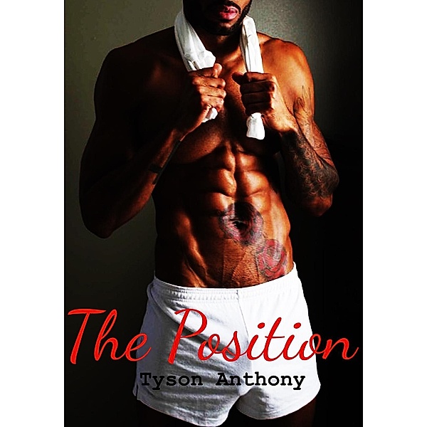 The Position, Tyson Anthony