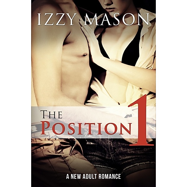The Position: The Position Vol. One, Izzy Mason