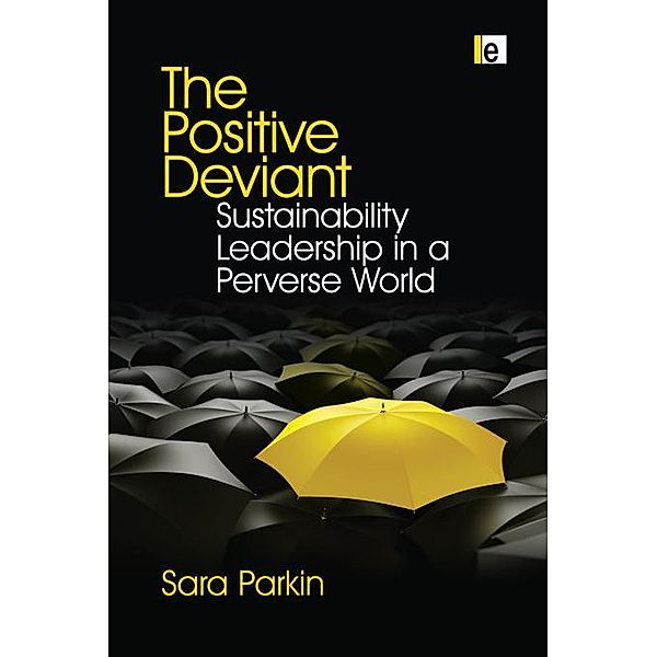 The Positive Deviant, Sara Parkin