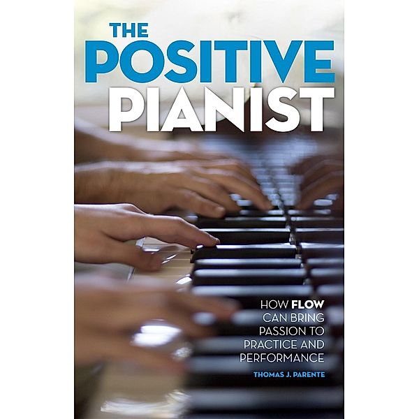 The Positive Pianist, Thomas J. Parente
