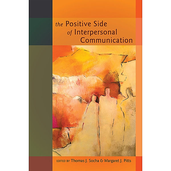 The Positive Side of Interpersonal Communication