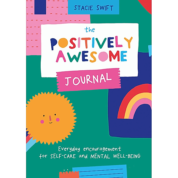 The Positively Awesome Journal, Stacie Swift