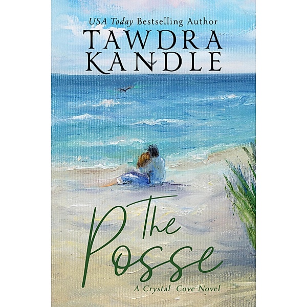 The Posse (Crystal Cove, #1) / Crystal Cove, Tawdra Kandle