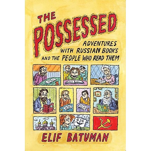 The Possessed, Elif Batuman