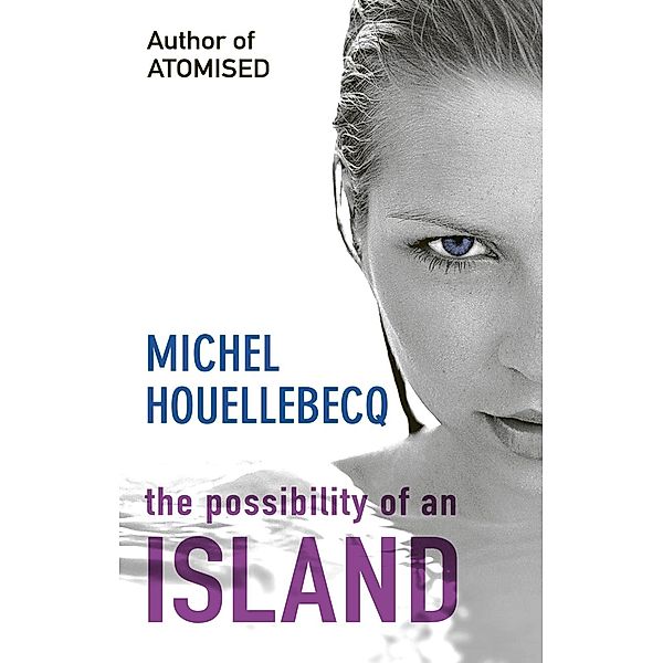 The Possibility of an Island, Michel Houellebecq