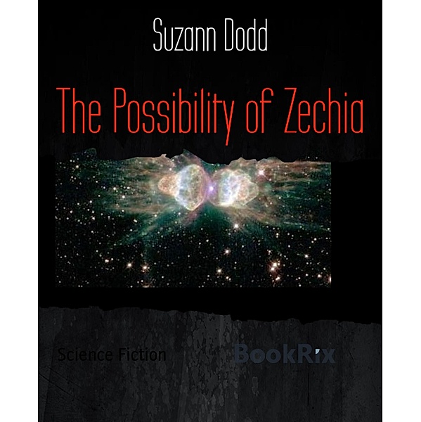 The Possibility of Zechia, Suzann Dodd