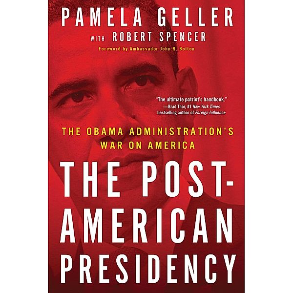 The Post-American Presidency, Pamela Geller, Robert Spencer