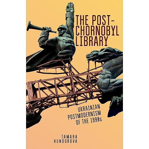 The Post-Chornobyl Library, Tamara Hundorova