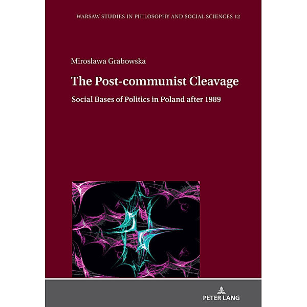 The Post-communist Cleavage., Miroslawa Grabowska