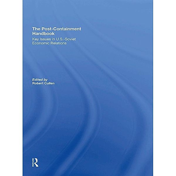 The Post-Containment Handbook, Robert Cullen