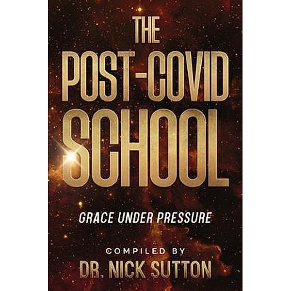 The Post-COVID School, Nick Sutton