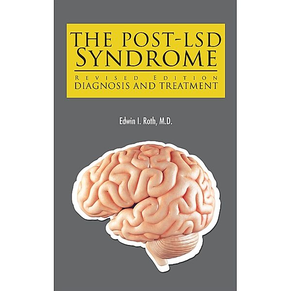 The Post-Lsd Syndrome, Edwin I. Roth M. D.