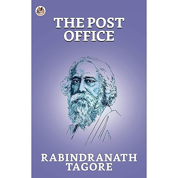 The Post Office / True Sign Publishing House, Rabindranath Tagore