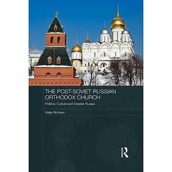The Post-Soviet Russian Orthodox Church, Katja Richters