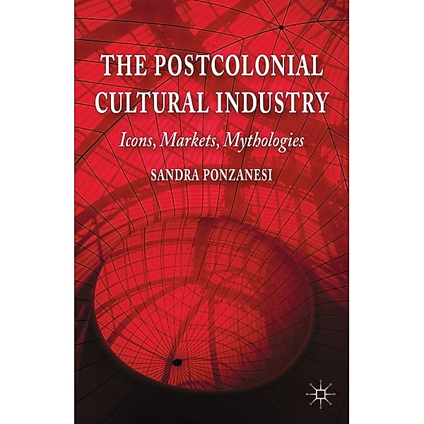The Postcolonial Cultural Industry, S. Ponzanesi