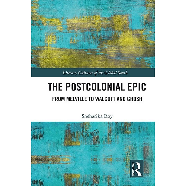 The Postcolonial Epic, Sneharika Roy