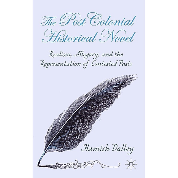 The Postcolonial Historical Novel, H. Dalley