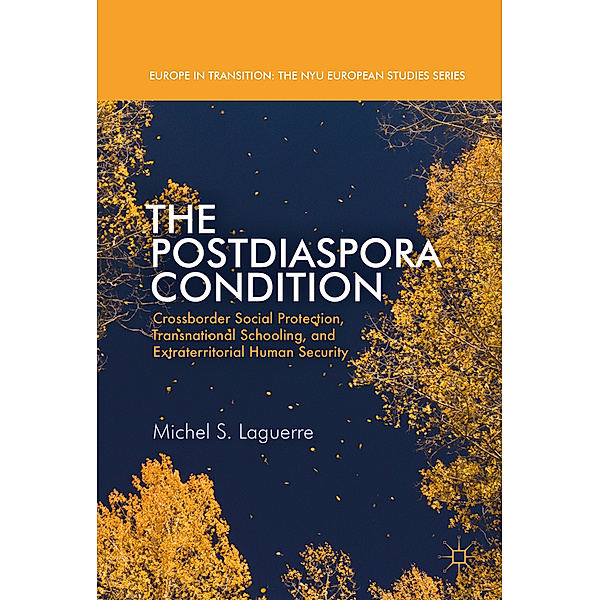 The Postdiaspora Condition, Michel S. Laguerre