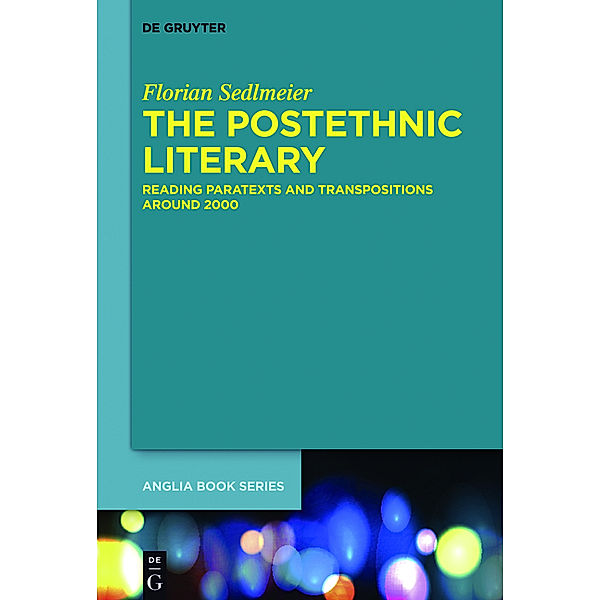 The Postethnic Literary, Florian Sedlmeier
