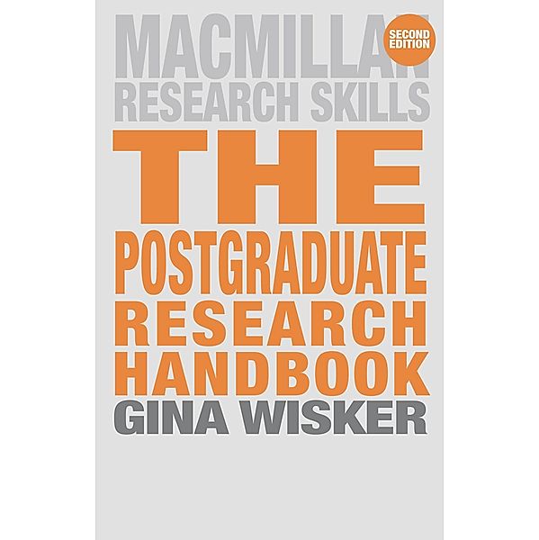 The Postgraduate Research Handbook / Palgrave Research Skills, Gina Wisker