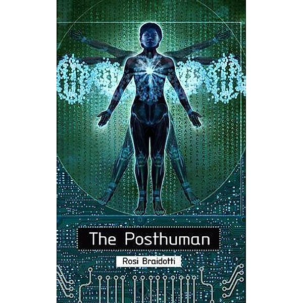 The Posthuman, Rosi Braidotti