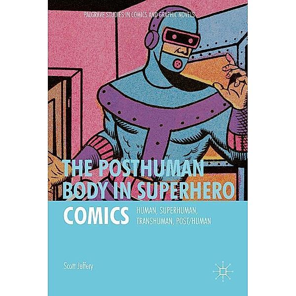 The Posthuman Body in Superhero Comics, Scott Jeffery