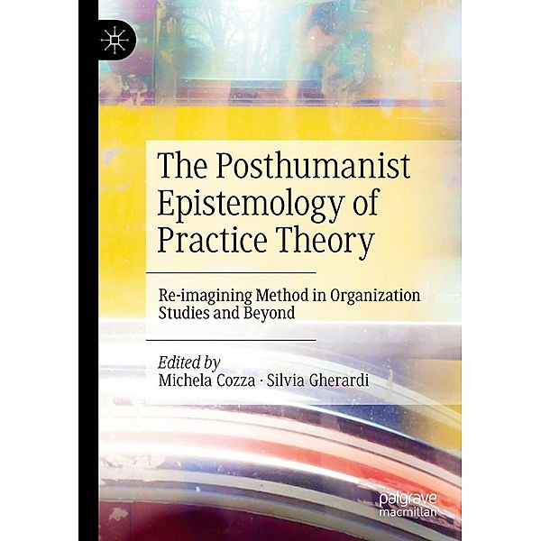 The Posthumanist Epistemology of Practice Theory / Progress in Mathematics