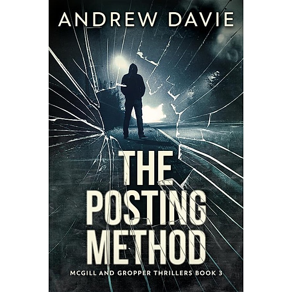 The Posting Method / McGill And Gropper Thrillers Bd.3, Andrew Davie