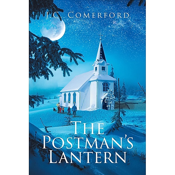 The Postman's Lantern, J. C. Comerford
