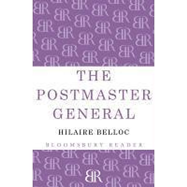 The Postmaster General, Hilaire Belloc